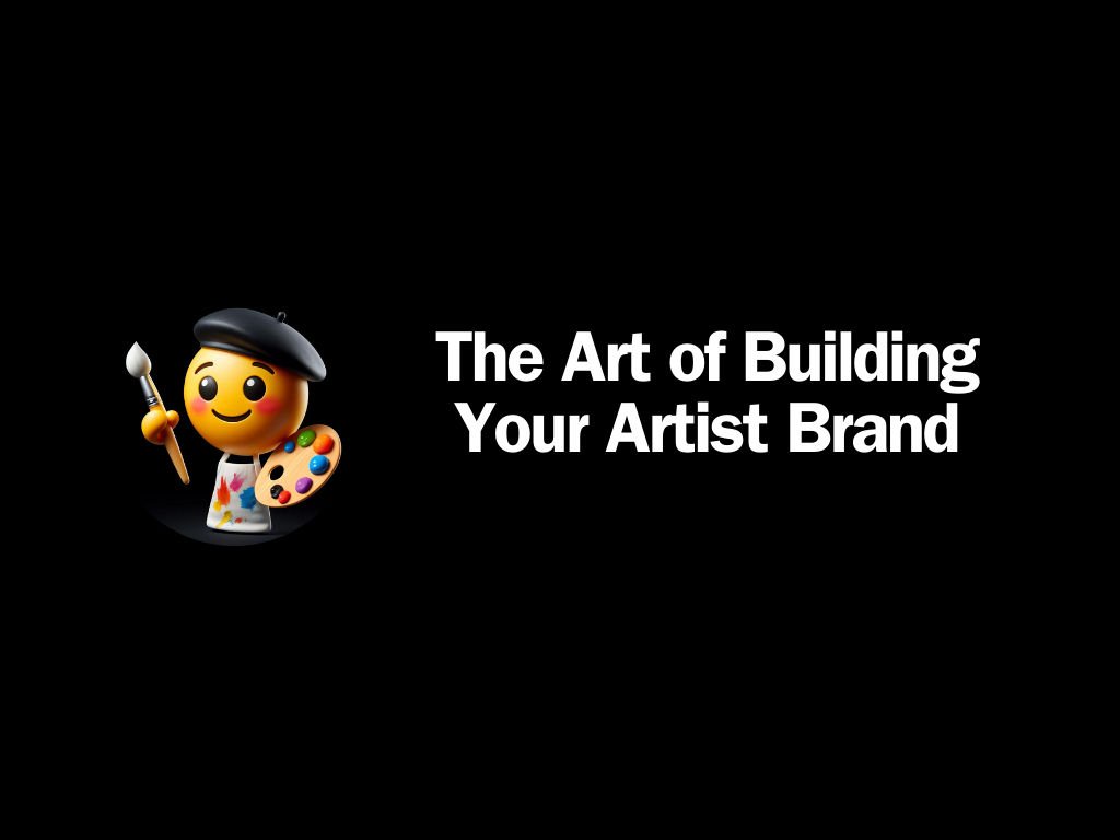 Building a Brand as an Artist